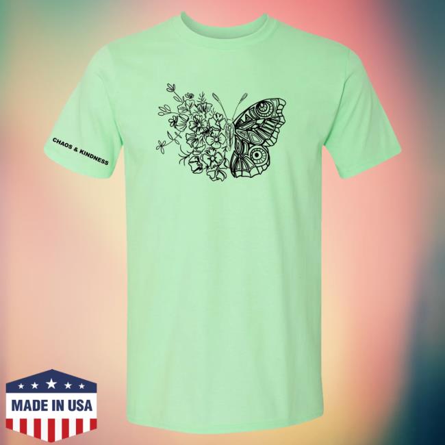 Official Chaos And Kindness Store Blooming Butterfly Top Shirt