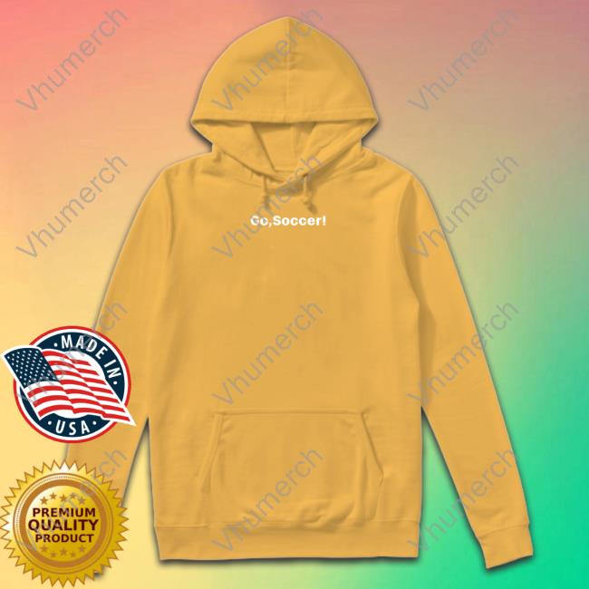 Barstool Sports Shop Go Soccer Sweatshirt Barstool Sports Store Go Soccer Tee
