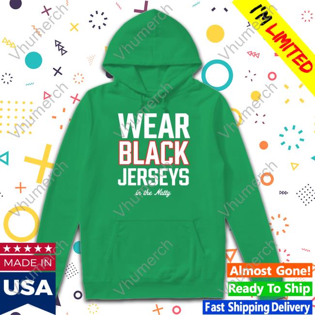 Wear Black Jerseys In The Natty Sweatshirt