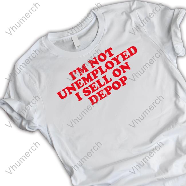 Heav3nlybodies I'm Not Unemployed I Sell On Depop Long Sleeve Tee Shirt