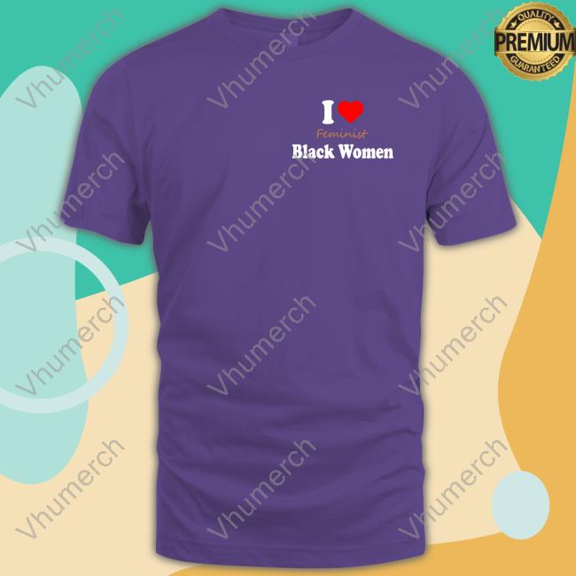 Chakra Bomb I Love Feminist Black Women Shirt