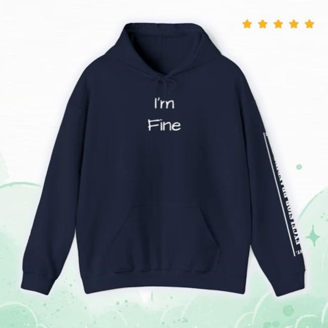 Official Excelsiorbrandingco Store I'm Fine Tee Shirt Excelsiorbrandingco Shop Merch
