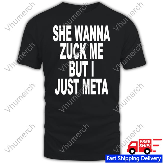 Shoprevive She Wanna Zuck Me But I Just Meta Hoodied Sweatshirt