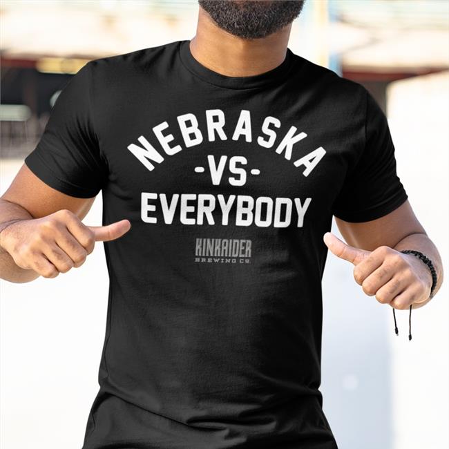Ben Nebraska Vs Everybody T Shirts Kinkaider Brewing