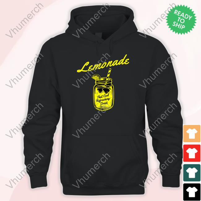 Lemonade That Cool Refreshing Drink T Shirt