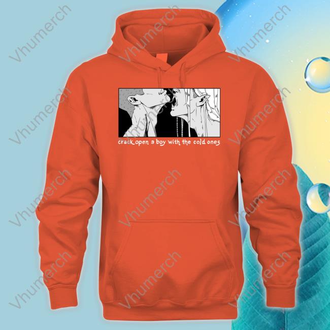 Byelacey Crack Open A Boy With The Cold Ones T-Shirt Hivemill Crack Open A Boy With The Cold Ones T Shirt