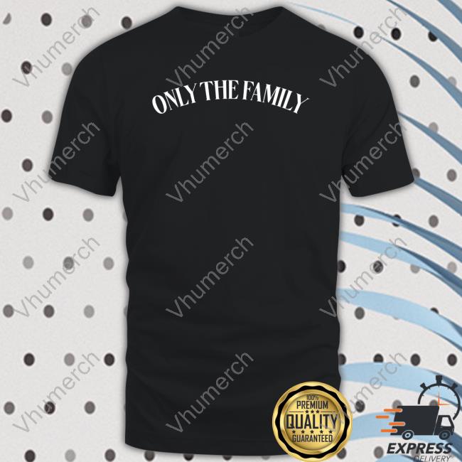 Otf Gear Store Only The Family Hoodie Only The Family T Shirt