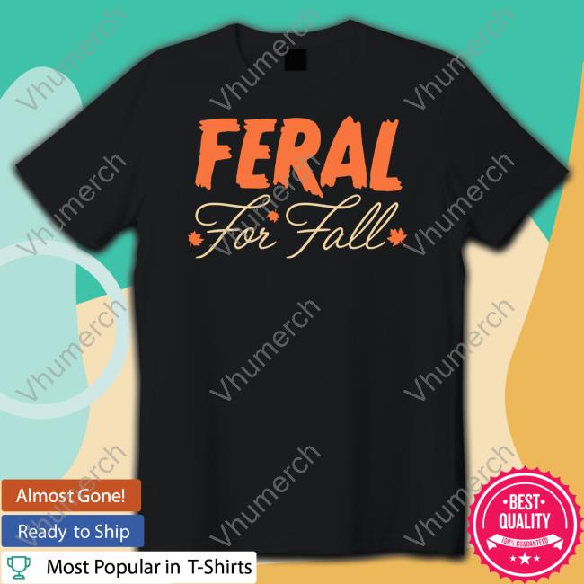 Official Feral For Fall Hoodie
