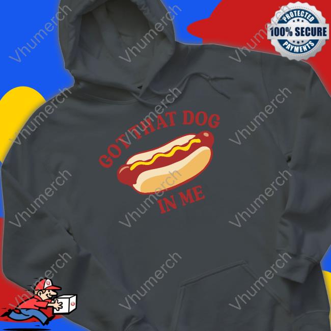 Gotfunnymerch Got That Dog In Me Tee Shirt