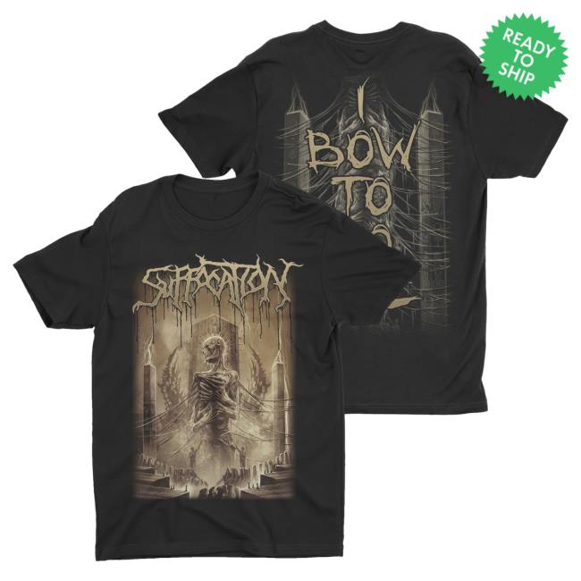Official Night Shift Merch Indie Merch Store Suffocation - Bow To No One Tee Nightshiftmerch Indiemerchstore