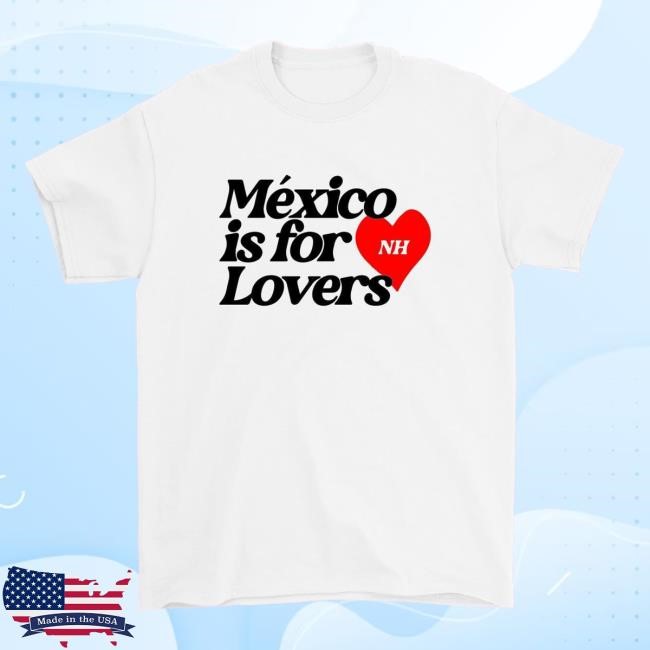 Niall Horan Merch Mexico Is For Lovers Crewneck Sweatshirt