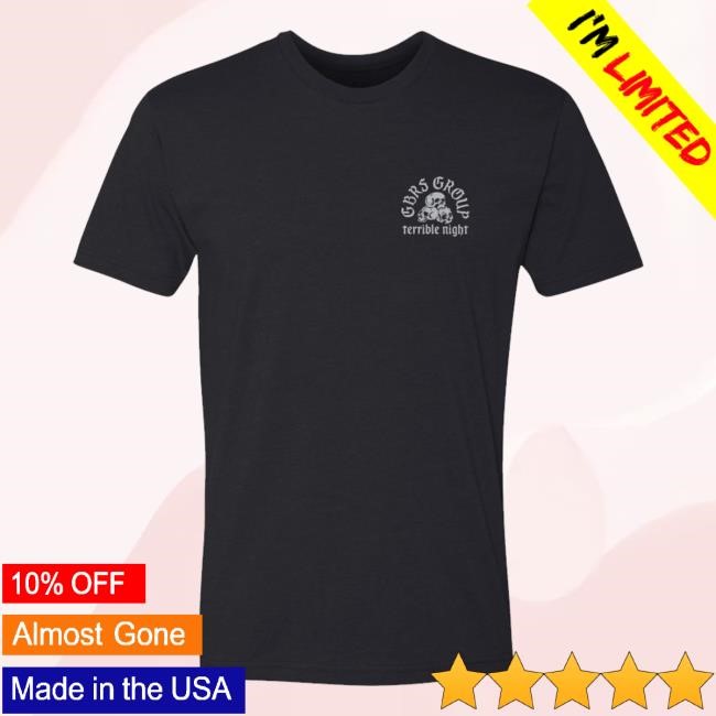 Gbrs Group Gear Merch Shop Gbrs Group Terrible Night Sweatshirt