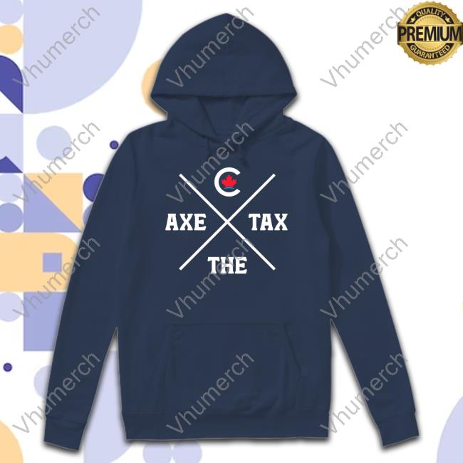 Axe The Tax Pierre Bring It Home Poilievre Tee Shirt