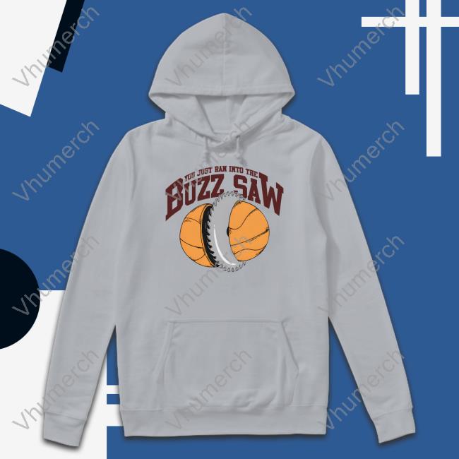 Barstool Sports You Just Ran Into The Buzz Saw Long Sleeve Tee Shirt