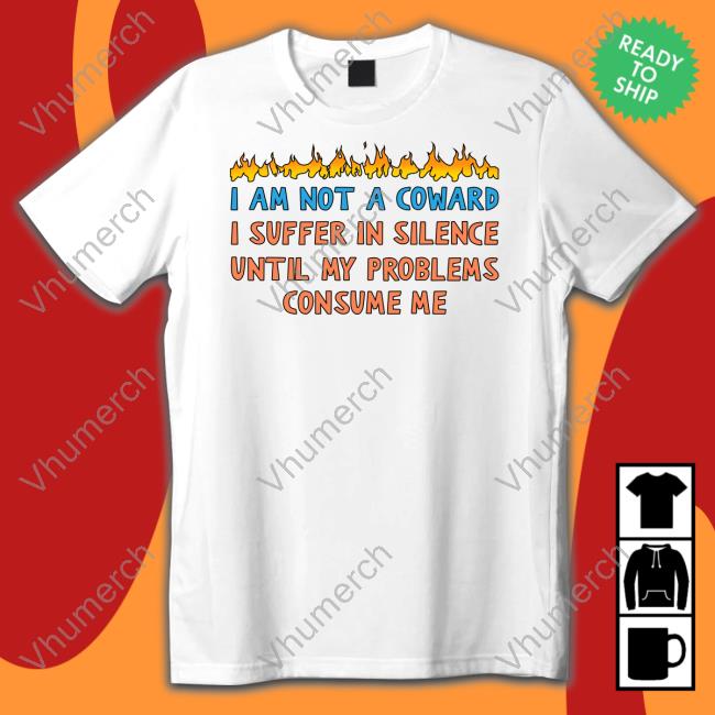 Gotfunny Merch I Am Not A Coward I Suffer In Silence Hoodie Brysonoppermann