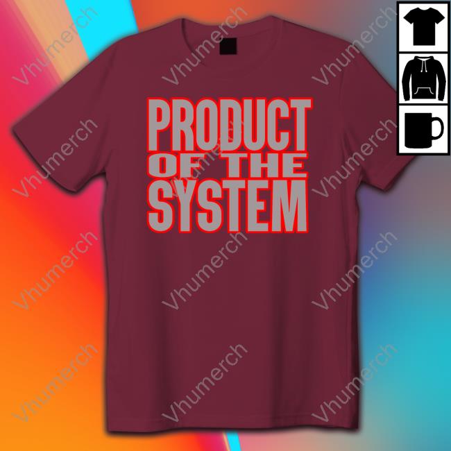 Dj Akademiks Product Of The System Long Sleeve