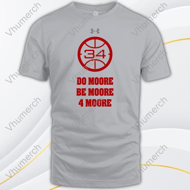 Wisconsin Badger Do Moore Be Moore 4 Moore Shirts