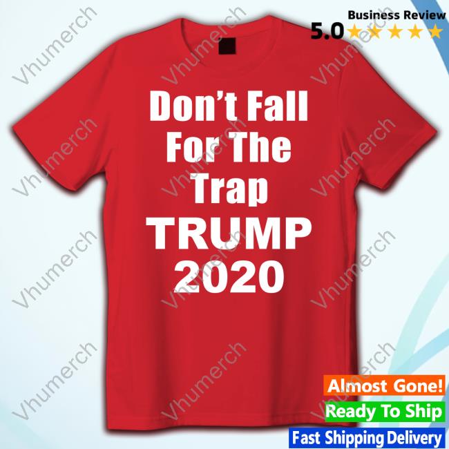 Forgiatoblow47 Don't Fall For The Trap Trump 2020 Sweatshirt