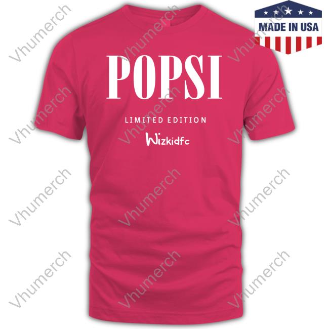 Popsi Limited Edition Wizkidfc Shirt
