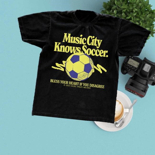 Music Valley Archive Merch Store Shop Music City Knows Soccer T-Shirt, Hoodie, Tank Top, Sweater And Long Sleeve T-Shirt