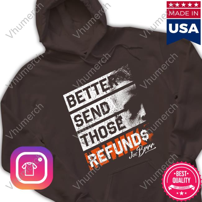 Better Send Those Refunds Long Sleeve