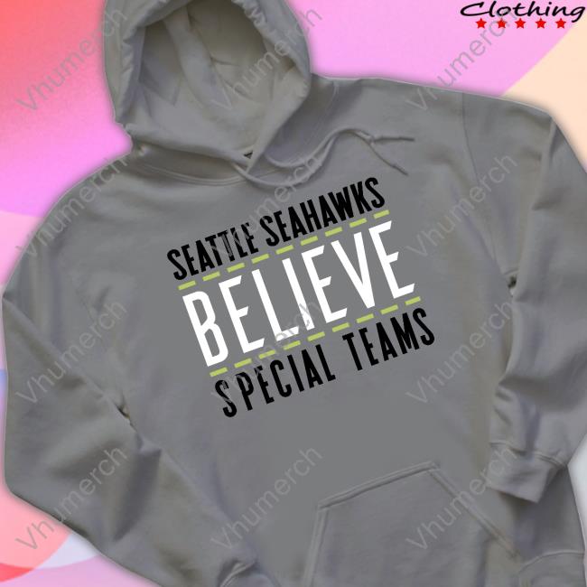 Geno Smith Wearing Seattle Seahawks Believe Special Team New Shirt Geno Smith Wearing Seattle Seahawks Believe Special Team Tee