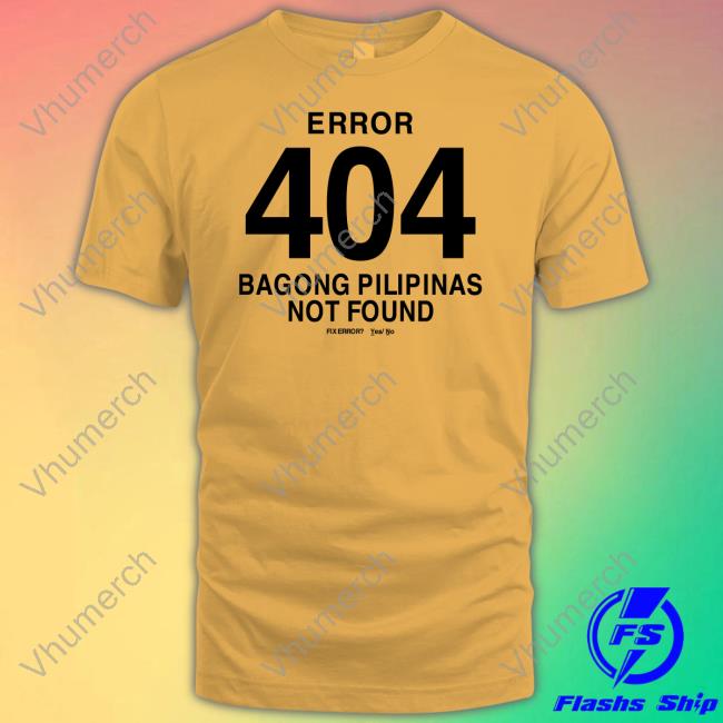 Bob Blues Magoo Error 404 Bagong Pilipinas Not Found Shirt