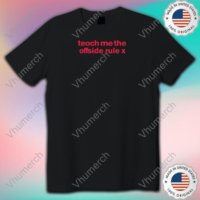 Official Teach Me The Offside Rule Tee