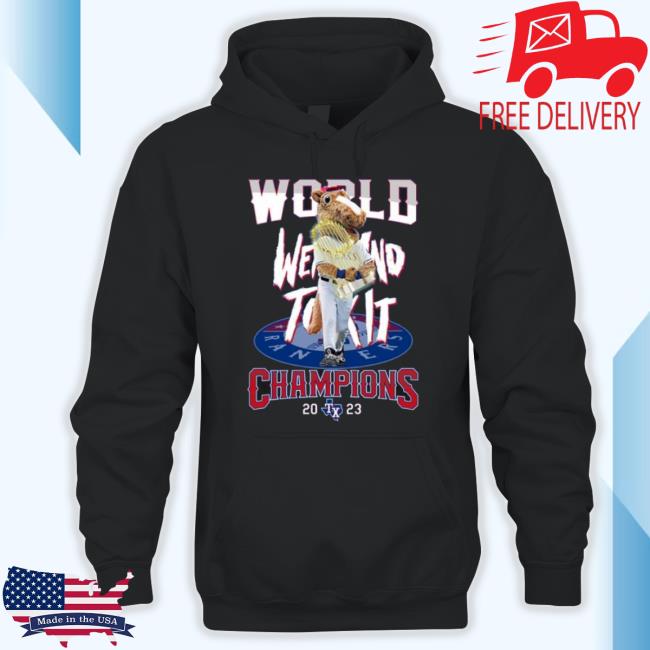 Trending World Went And Took It Champions 2023 Texas Rangers Shirts