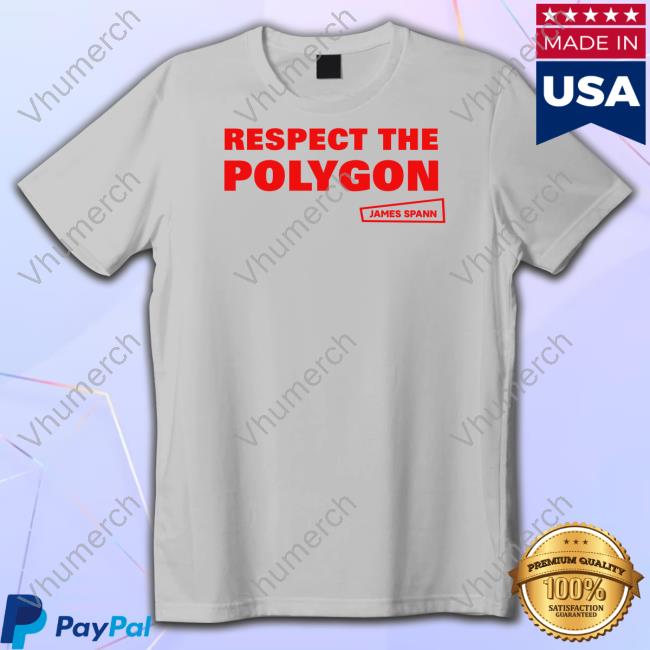 Respect The Polygon James Spann New Shirt