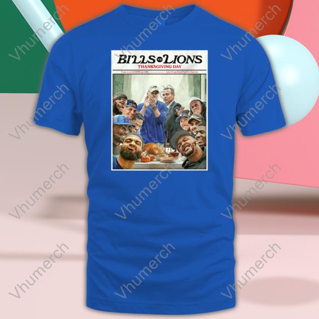 Bills Vs Lions Thanksgiving Day Tee Shirt