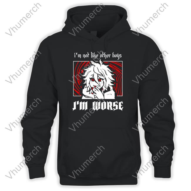 Cattenco Store I'm Not Like Other Boys I'm Worse Tee Shirt Lobotomy Bf I'm Not Like Other Boys I'm Worse Hooded Sweatshirt