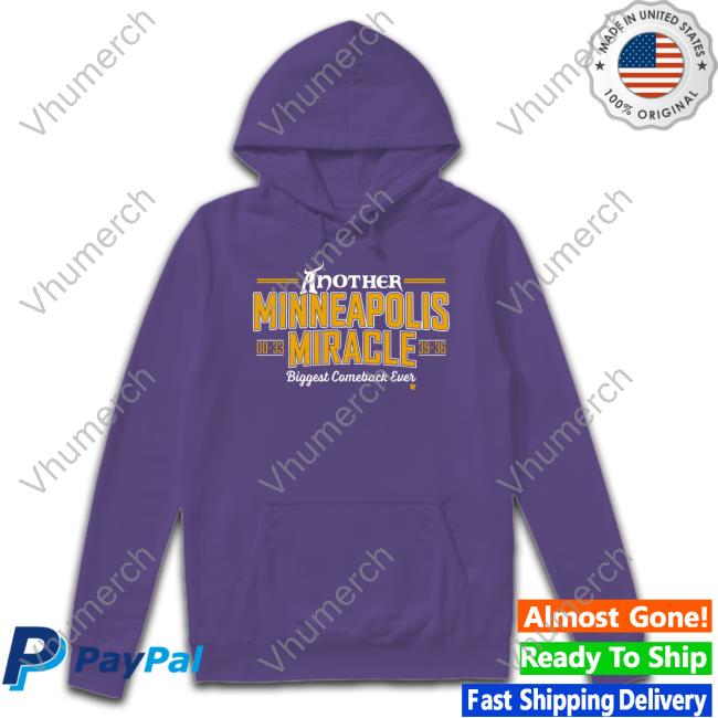 Breakingt Merch Another Minneapolis Miracle Biggest Comeback Ever Hoodie