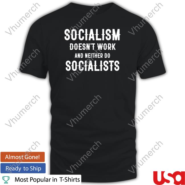 Clown World Socialism Doesn't Work And Neither Do Socialists Hoodie