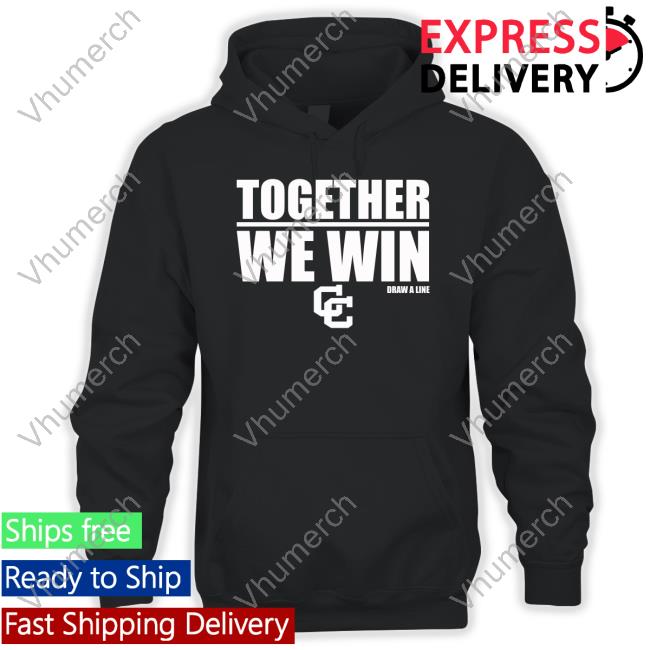 Together We Win Draw A Line New Shirt