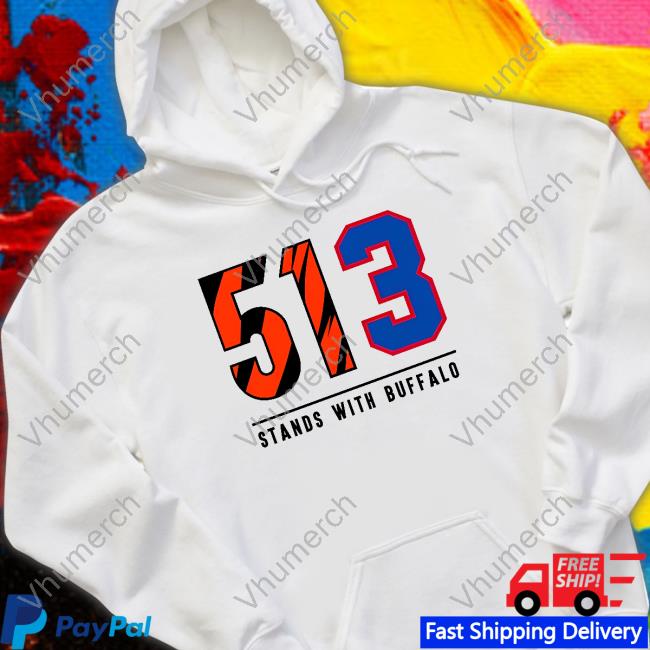 Cincy Shirts 513 Stands With Buffalo T Shirt