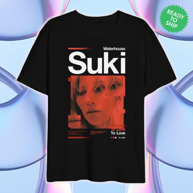Official Suki Waterhouse Merch Store But I Feel New Shirt Sukiwaterhouse Shop