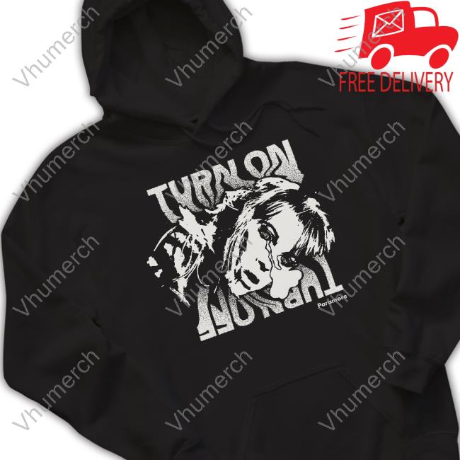 Moira Paramore Turn On Turn Off Official Shirt Earthtomoira Paramore Turn On Turn Off New Shirt