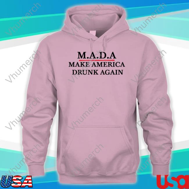 Make America Drunk Again Funny Shirt