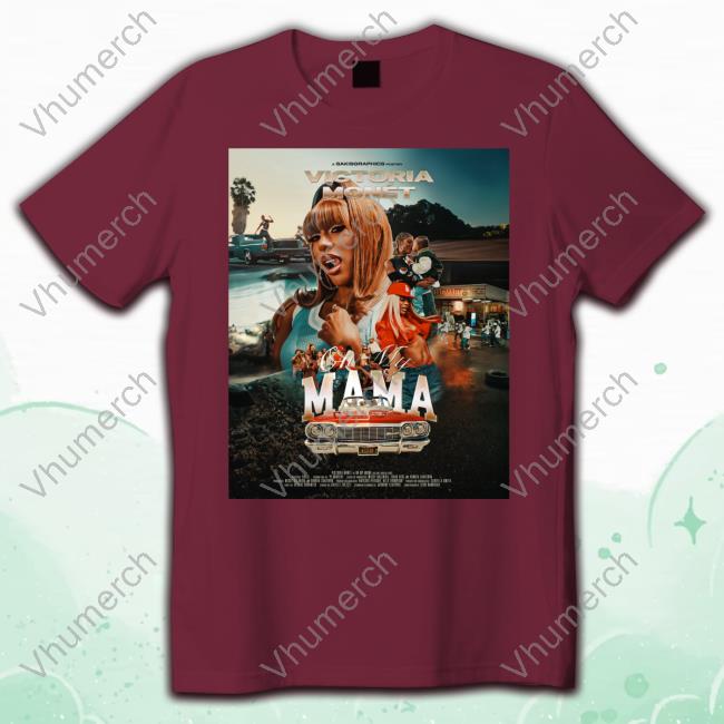 Sakisgraphics Victoria Monét On My Mama New Shirt