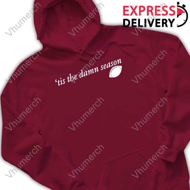 'Tis The Damn Season Football Tee Shirt