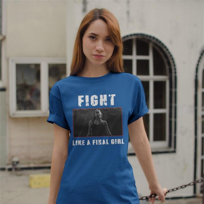 Ama Lea Fight Like A Final Girl The Descent Shirt