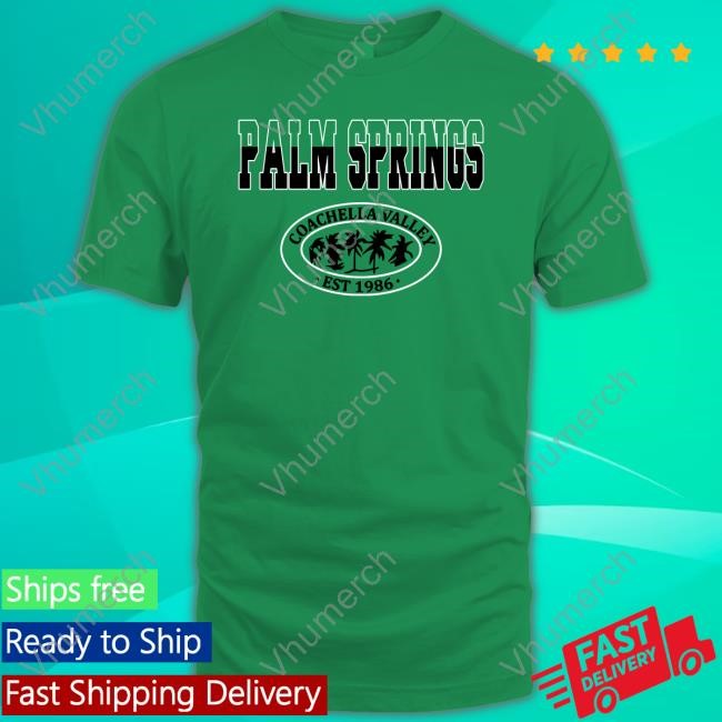 Palm Springs Coachella Valley Est.1986 Classic Shirt