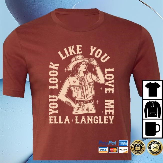 You Look Like You Love Me Cowgirl Hooded Sweatshirt
