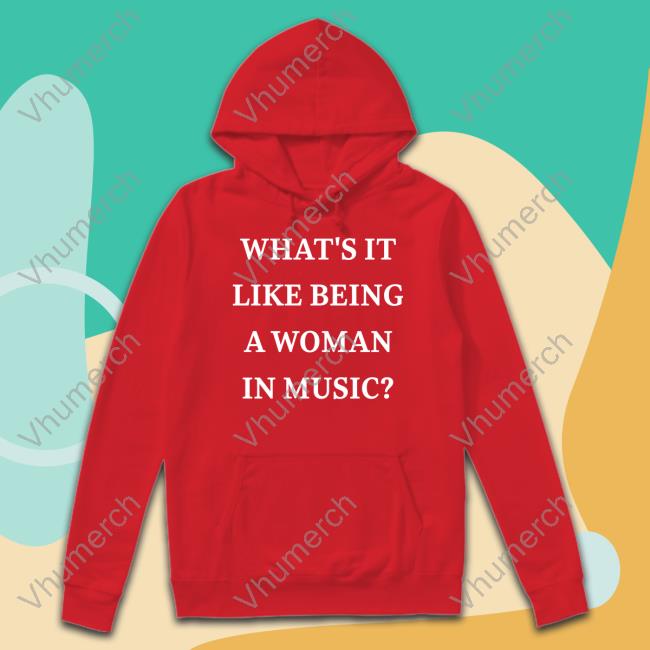 What’S It Like Being A Woman In Music T Shirt Rebecca Lucy Taylor