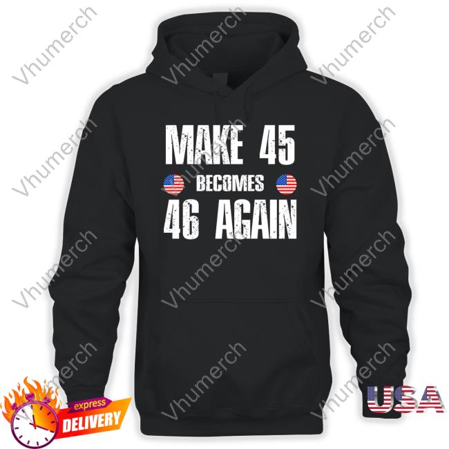 Ryan Shead Make 45 Becomes 46 Again Shirt