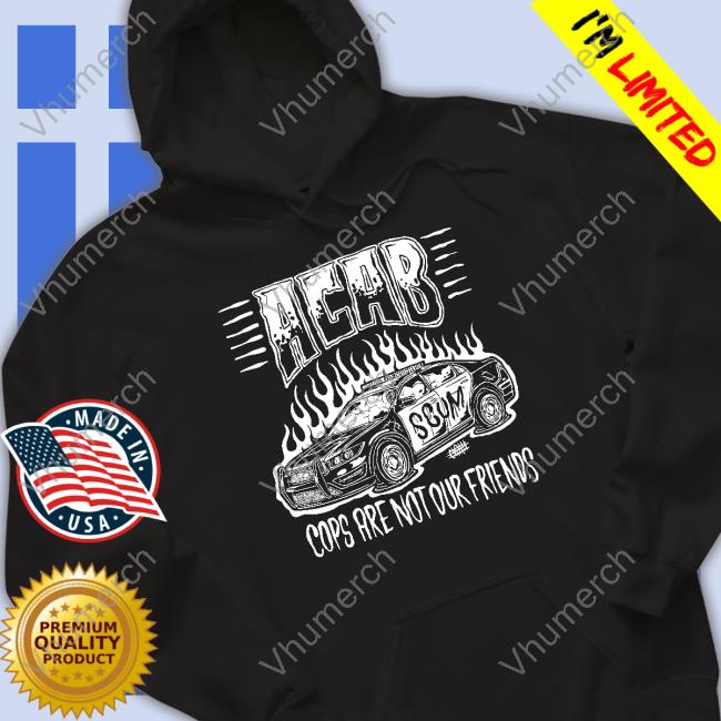 Acab Cops Are Not Our Friends Sweatshirt Punkwithacamera