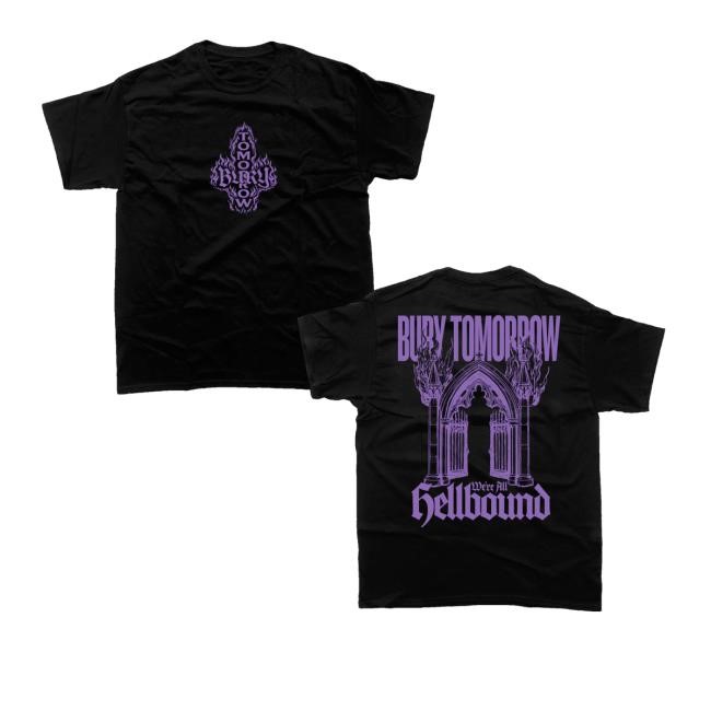 Bury Tomorrow Merch Store Shop Hellbound T-Shirt, Hoodie, Tank Top, Sweater And Long Sleeve T-Shirt