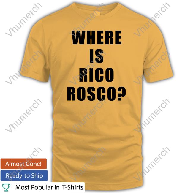 Barstool Dave Portnoy Where Is Rico Rosco Shirt