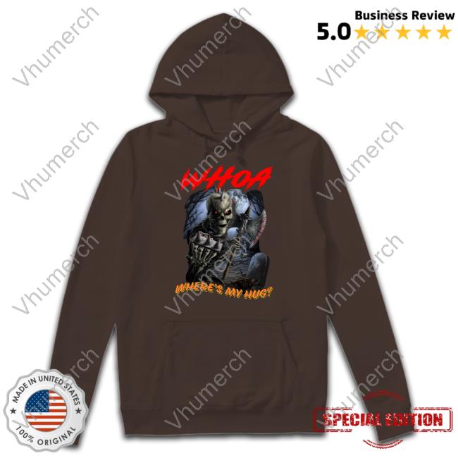 Whoa Where's My Hug Tee Shirt